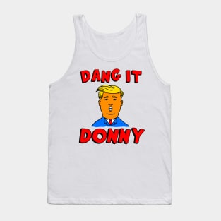 Dang It Donny Tank Top